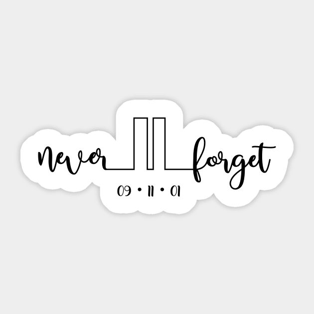 Never forget Nine Eleven...... Sticker by idesign1